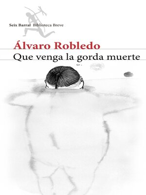 cover image of Que venga la gorda muerte
